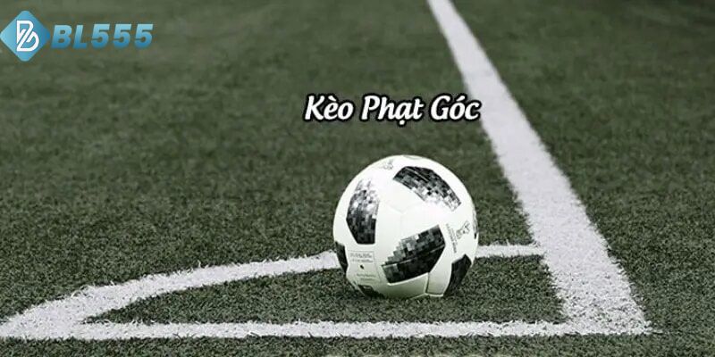 Kèo Phạt Góc Là Gì? Tiết Lộ Các Loại Kèo Cược Đa Dạng 2025